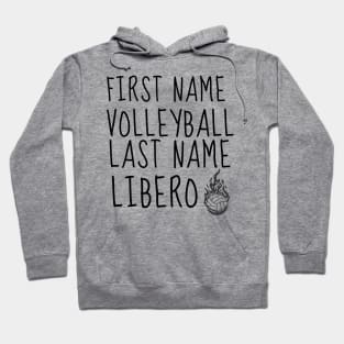 First Name Volleyball Last Name Libero - FUNNY VOLLEYBALL PLAYER Quote Hoodie